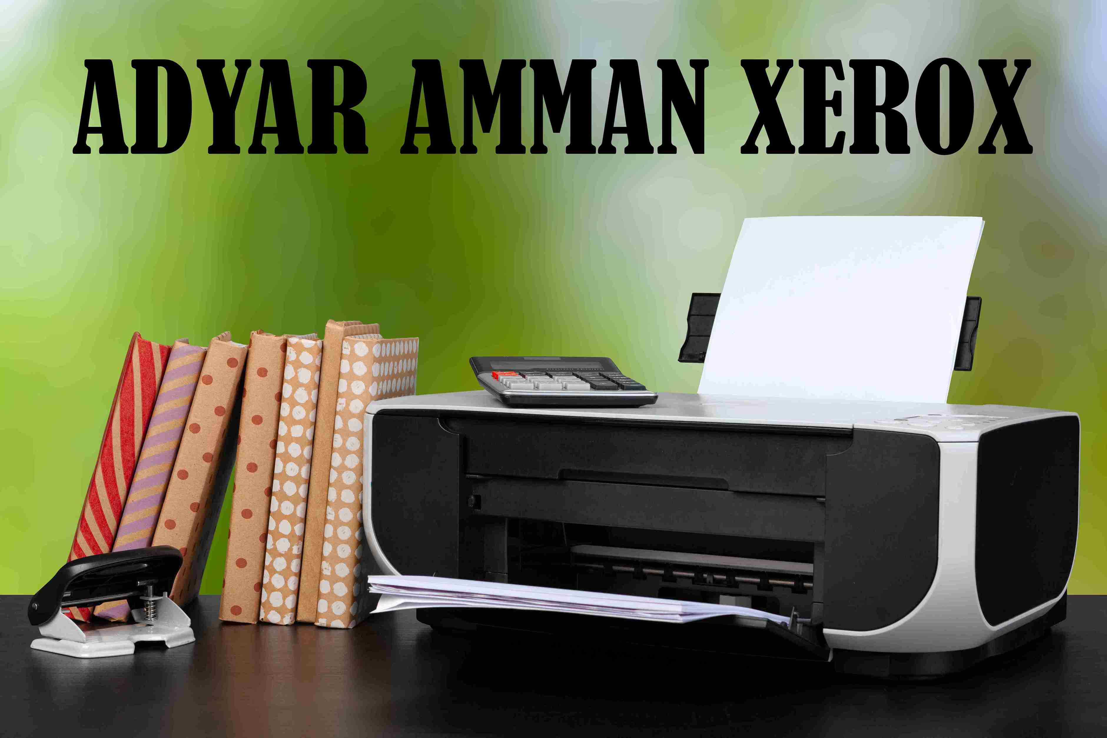 Adyar Amman Xerox