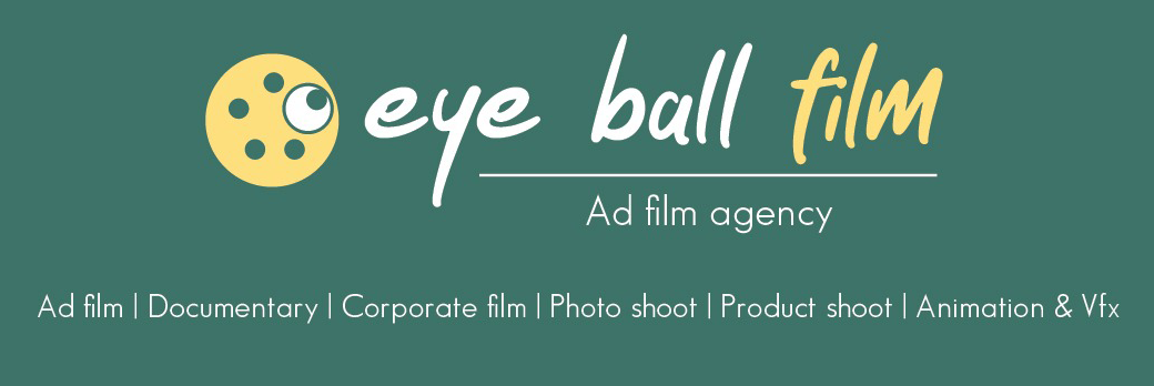 Eye Ball Film AD Film Agency Eye Ball Film AD Film Agency